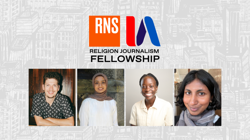 4 Fellows Accepted for RNS/Interfaith America 2025-26 Religion Journalism Fellowship
